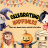 Celebrating Happiness: There are always many reasons to be happy