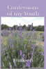 Confessions of my Youth