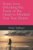 Divine Love: Unlocking the Power of the Heart to Manifest Your True Desires