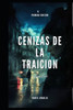 Cenizas de la TraiciÃ³n