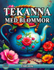 Tekanna Med Blommor Färgbok: Avslappnande Målarbok med Fantastiska Mönster Tekanna för Mindfulness och Stressavlastning.