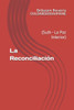 La ReconciliaciÃ³n: (Sulh - La Paz Interior)