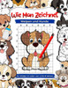 Wie man Welpen und Hunde zeichnet: Tier-Zeichen- und Beschäftigungsbücher für Kinder im Alter von 4 bis 8 Jahren, Lernen Sie, Haustiere zu zeichnen: K
