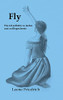 Fly - Wie Ich Aufhã¶Rte Zu Laufen Und Zu Fliegen Lernte (German Edition) - 9783347120600