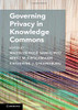 Governing Privacy In Knowledge Commons (Cambridge Studies On Governing Knowledge Commons)