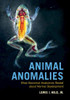 Animal Anomalies: What Abnormal Anatomies Reveal About Normal Development - 9781108819749