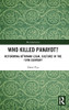 Who Killed Panayot?: Reforming Ottoman Legal Culture In The 19Th Century (Microhistories)