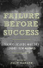 Failure Before Success: Teachers Describe What They Learned From Mistakes - 9781475857474