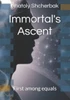 Immortal's Ascent: First among equals