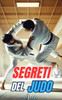 Segreti del Judo: Curiosità e fatti incredibili