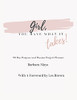 Girl, You Have What It Takes!: 90 Day Purpose And Passion Project Planner - 9781665522427