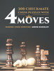 300 Checkmate Chess Puzzles With Four Moves: Winning Chess Exercises