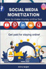 Social Media Monetization: Get Paid for Staying Online