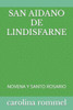 San Aidano de Lindisfarne: Novena Y Santo Rosario