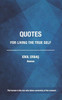 Quotes for Living the True Self