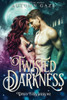 Twisted Darkness