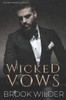Wicked Vows: A Dark Mafia Arranged Marriage Romance