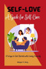 Self-Love: A Guide for self-care