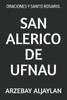 San Alerico de Ufnau: Oraciones Y Santo Rosario.