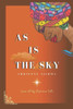 As Is the Sky