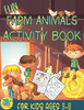 Fun Farm Animals Activity Book for Kids ages 3-8: Farm themed gift for kids ages 3 and up