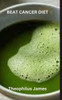 Beat Cancer Diet