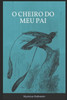 O cheiro do meu pai
