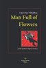 Man Full of Flowers: [with Spanish original version]