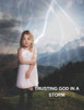 Trusting God in a Storm: Trusting God in a Crisis. to the Other Side