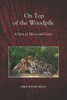 On Top of the Woodpile: A Story of Mercy and Grace