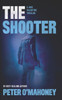 The Shooter: A Gripping Crime Mystery