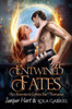 Entwined Fates: An Enemies-to-Lovers Fae Romance
