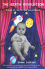 The Birth Revolution: Poems of birth and parenthood