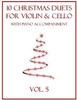 10 Christmas Duets for Violin and Cello with Piano Accompaniment: Vol. 5