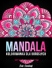 Mandala Kolorowanka Dla Doroslych