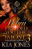 When I Needed You The Most 3: A Millionaire Romance
