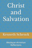 Christ and Salvation: Wesleyan-Arminian Reflections