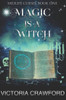 Magic is a Witch: Paranormal Women's Fiction