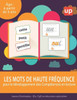 MOTS DE HAUTE FRÃ‰QUENCE pour le dÃ©veloppement des CompÃ©tences en lecture