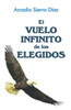 El Vuelo Infinito de los Elegidos