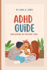 ADHD Raising an Explosive Child: Adhd guide