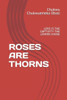 Roses Are Thorns: Love Is the Captivity the Lovers Chose