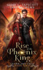Rise of the Phoenix King