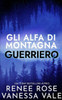 Guerriero: La storia d'amore di un montanaro mercenario