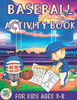 Baseball activity book for kids ages 3-8: Baseball themed gift for kids ages 3 and up