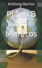 Plano B em Minutos