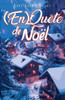 (En)QuÃªte de NoÃ«l: Une comÃ©die romantique de NoÃ«l
