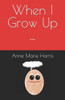 When I Grow Up ...