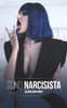Sono narcisista