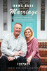 Home Base Marriage: Essentials For A Healthy Marriage That Will Last Through The Generations